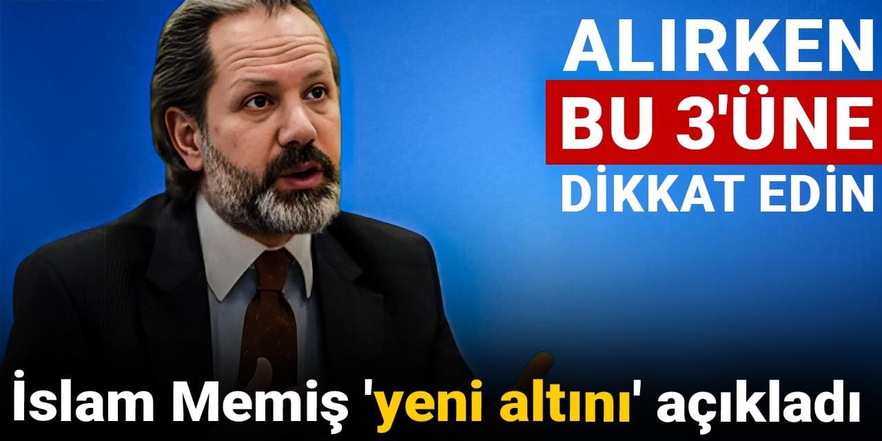 islam memis yeni altini acikladi alirken bu 3une dikkat edin mqKe6Xf5