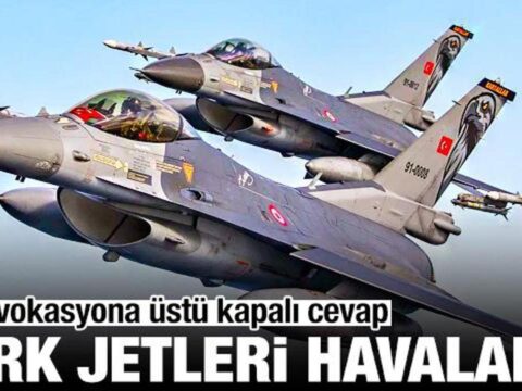 Provokasyona ustu kapali cevap turk jetleri havalandi zSqHUVwJ